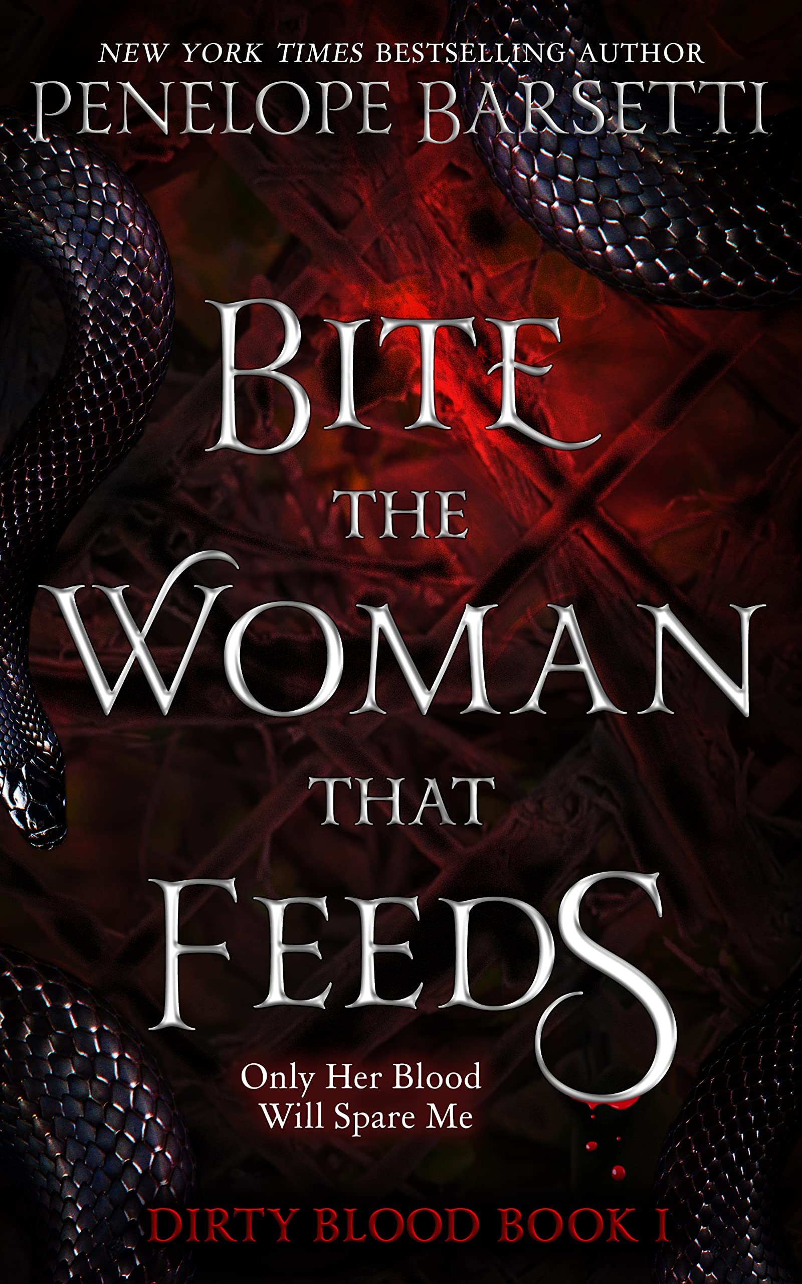 Bite the Woman That Feeds: A Dark Fantasy Romance (Dirty Blood Book 1) Cover
